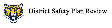  Tiger - District Safety Plan Review